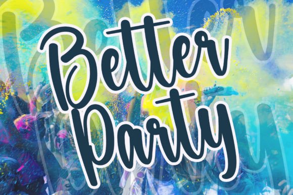 Better Party: A Timeless Script Font for Editorial Design